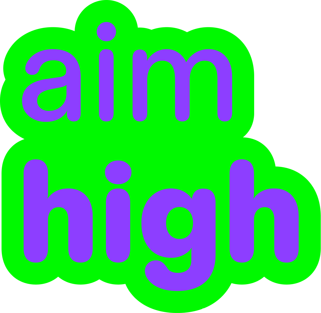 aim high